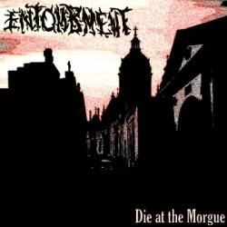 Entombment : Die at the Morgue